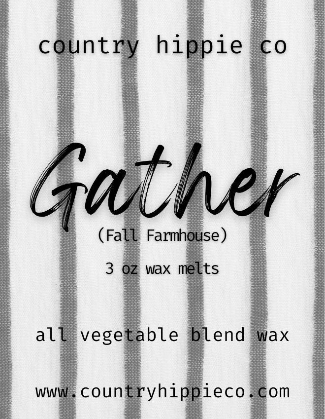 GATHER (Fall Farmhouse) Wax Melts- 3 oz.