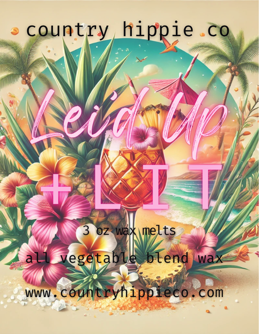 Lei'd Up and Lit Wax Melts- 3 oz.