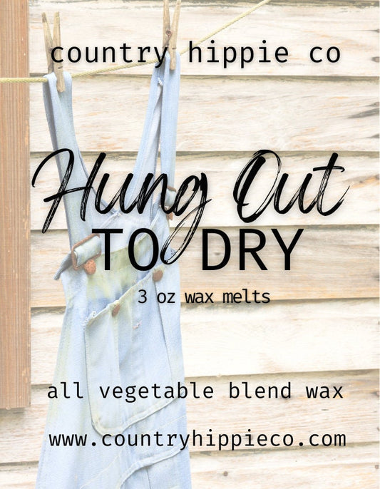 HUNG OUT TO DRY Wax Melts- 3oz.