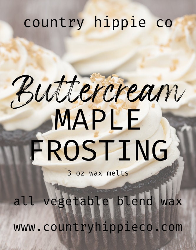 BUTTERCREAM MAPLE FROSTING Scented Wax Melt- 3 oz.